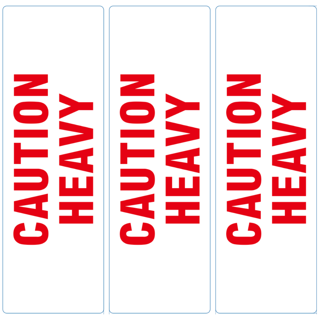CAUTION HEAVY Label 152x50mm SR Mailing Ltd